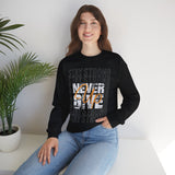 Never Give Up Sweatshirt — 'Stay Strong' Motivational Crewneck