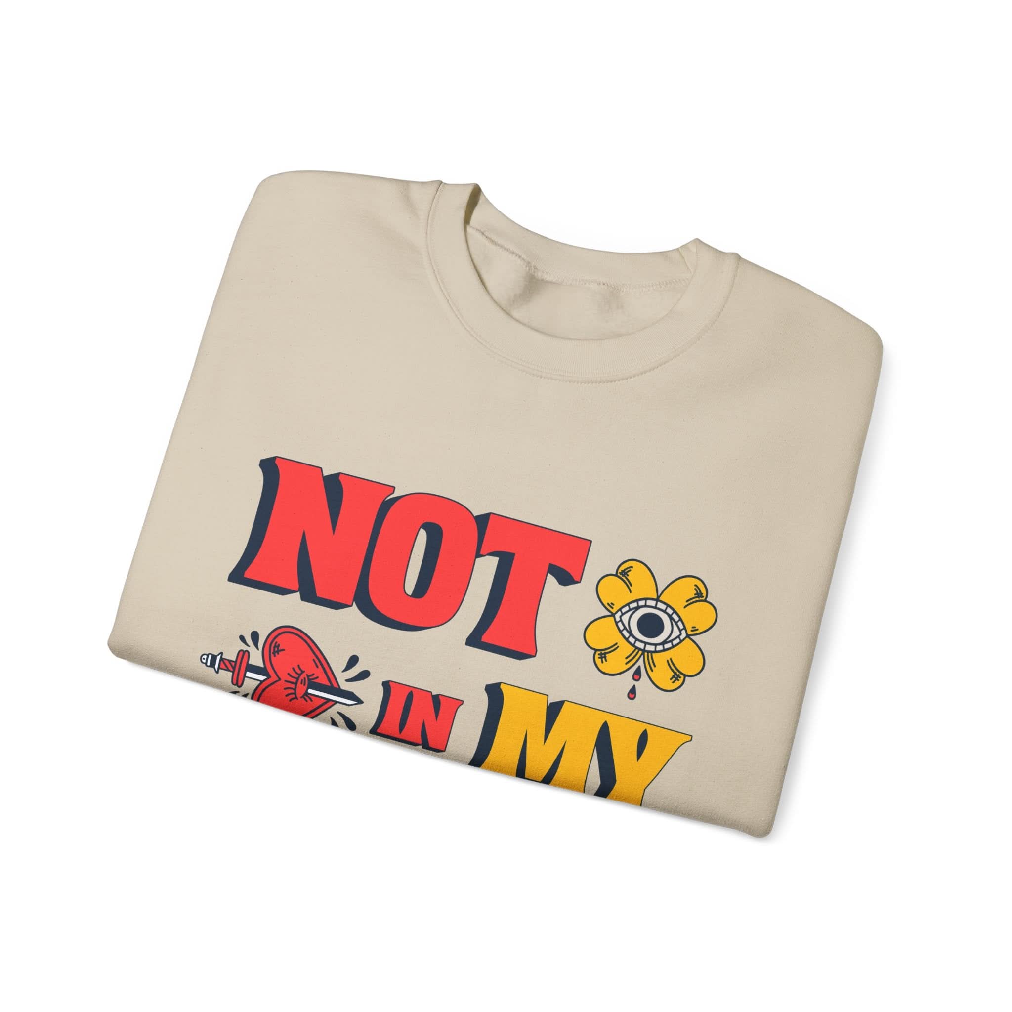 Unisex Sweatshirt: "Not In My Mood" Humor, Cozy Casual Wear, Gift for Friends, Ideal for Relaxing Days, Fun Statement Piece