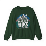 Take Me A Hike Sweatshirt – Mountain Hiking Crewneck for Outdoor Lovers