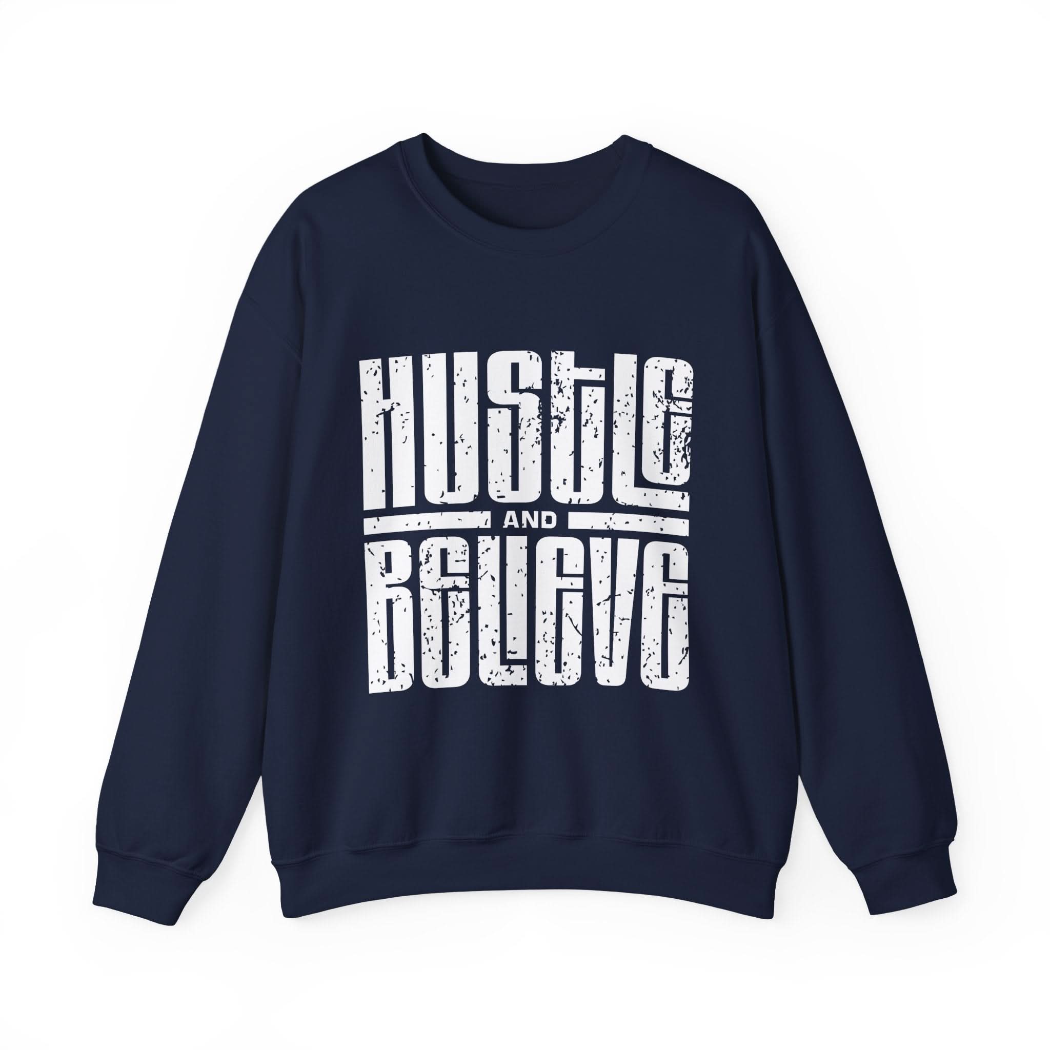 Hustle and Believe Sweatshirt for Dreamers, Cozy Crewneck, Motivational Apparel, Unisex Gift for Entrepreneurs, Trending Fashion