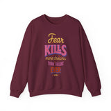 Crewneck Sweatshirt — "Fear Kills More Dreams Than Failure Ever Will" Motivational Graphic