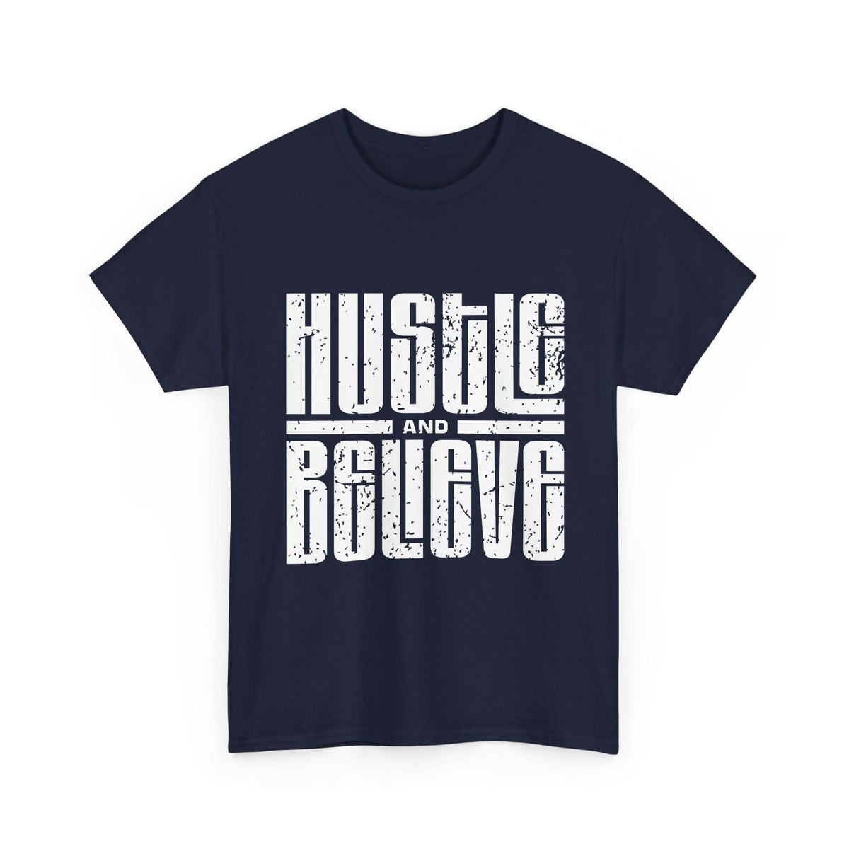 Hustle and Believe Tee - Motivational Unisex Cotton T-Shirt, Gift for Entrepreneurs, Inspirational Apparel, Everyday Wear, Fitness Top