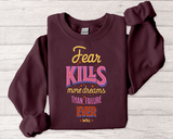 Crewneck Sweatshirt — "Fear Kills More Dreams Than Failure Ever Will" Motivational Graphic