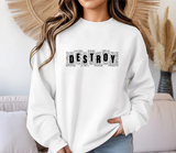 Destroy Graphic Crewneck Sweatshirt – Bold Text Streetwear Pullover